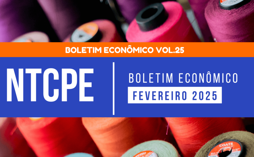 Boletim Econômico – Fevereiro 2025