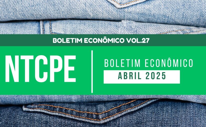 Boletim Econômico – Abril 2025